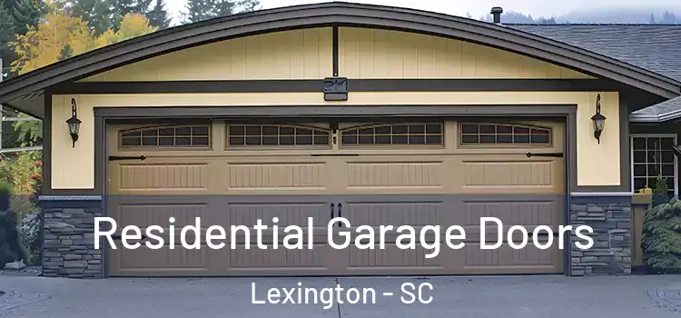  Residential Garage Doors Lexington - SC