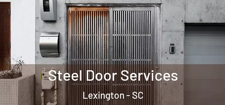 Steel Door Services Lexington - SC